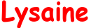 Lysaine