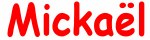 Mickal